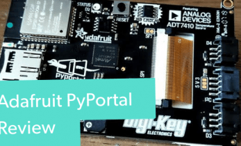 Adafruit PyPortal Review