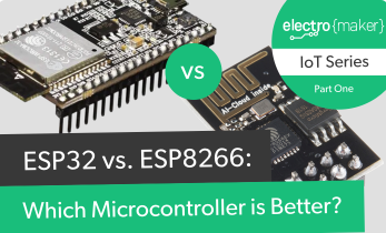 ESP32 vs ESP8266 which is better